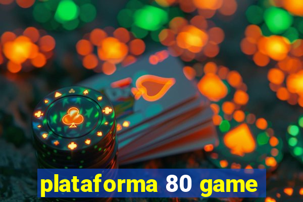plataforma 80 game